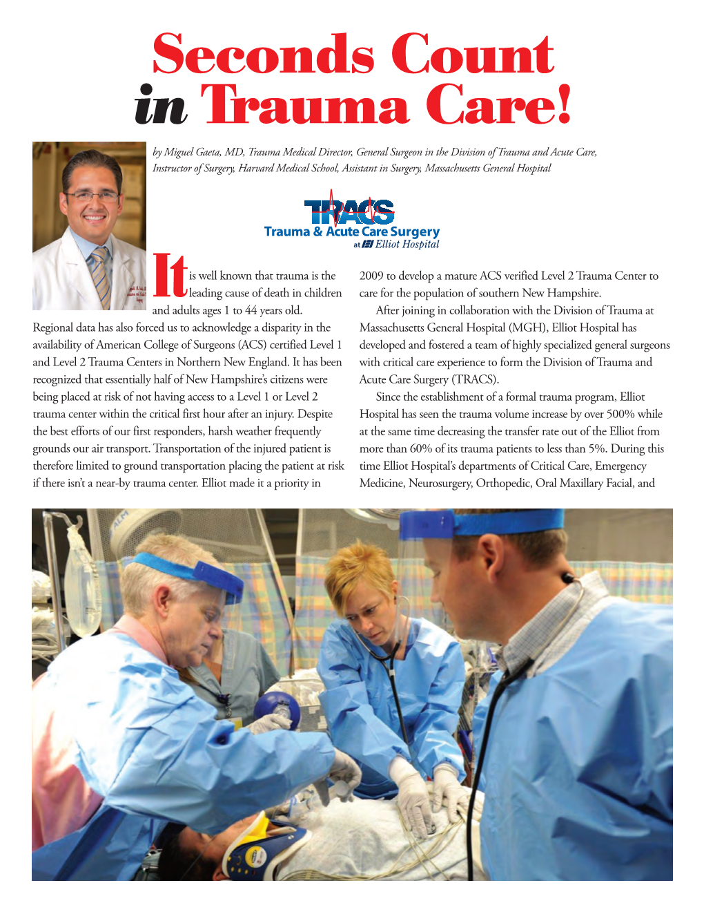 Seconds Count in Trauma Care!