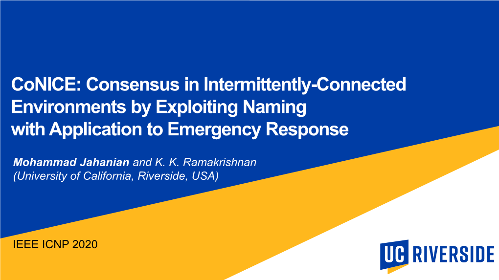 Conice: Consensus in Intermittently-Connected Environments by Exploiting Naming with Application to Emergency Response