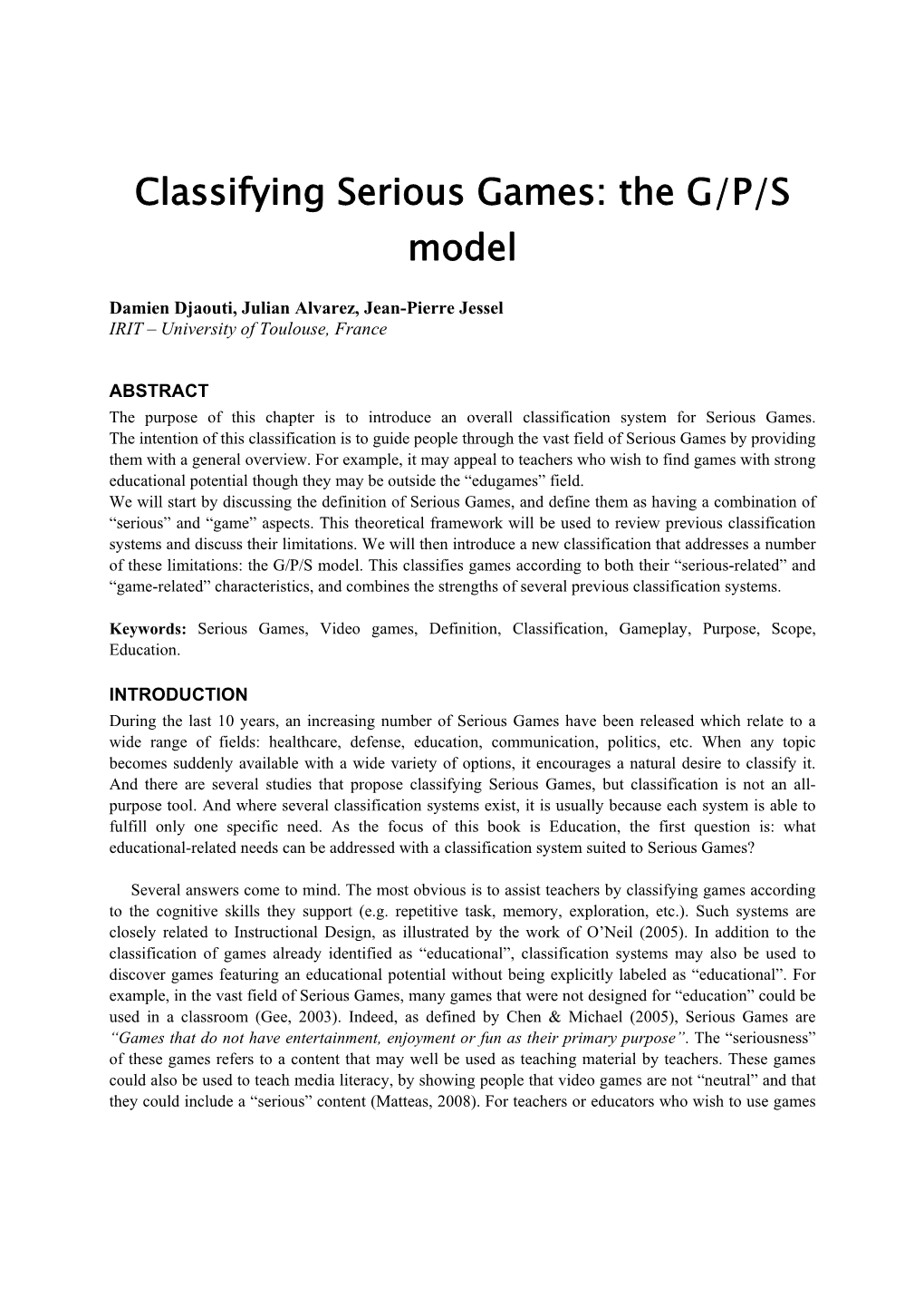 Classifying Serious Games: the G/P/S Model