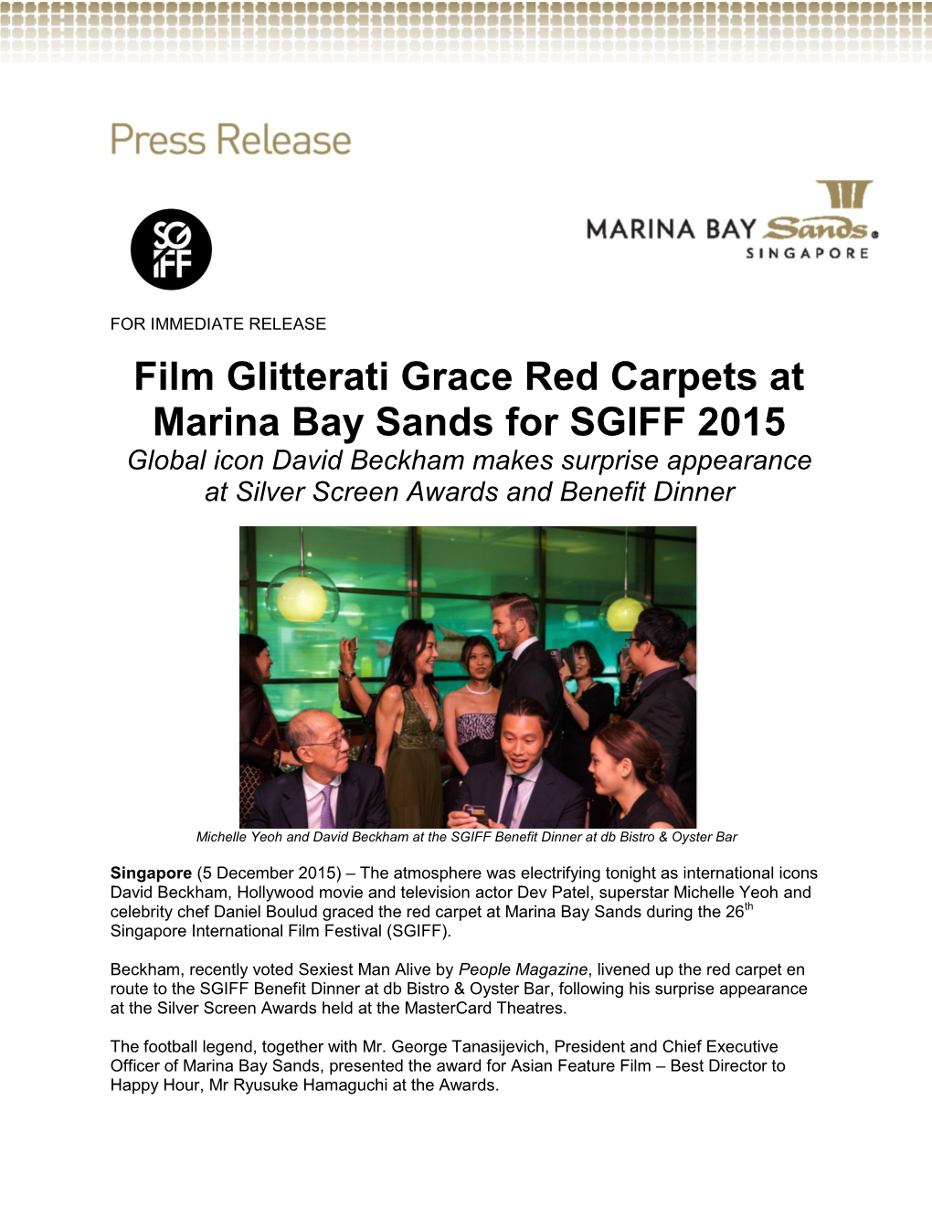 Film Glitterati Grace Red Carpets at Marina Bay Sands for SGIFF 2015