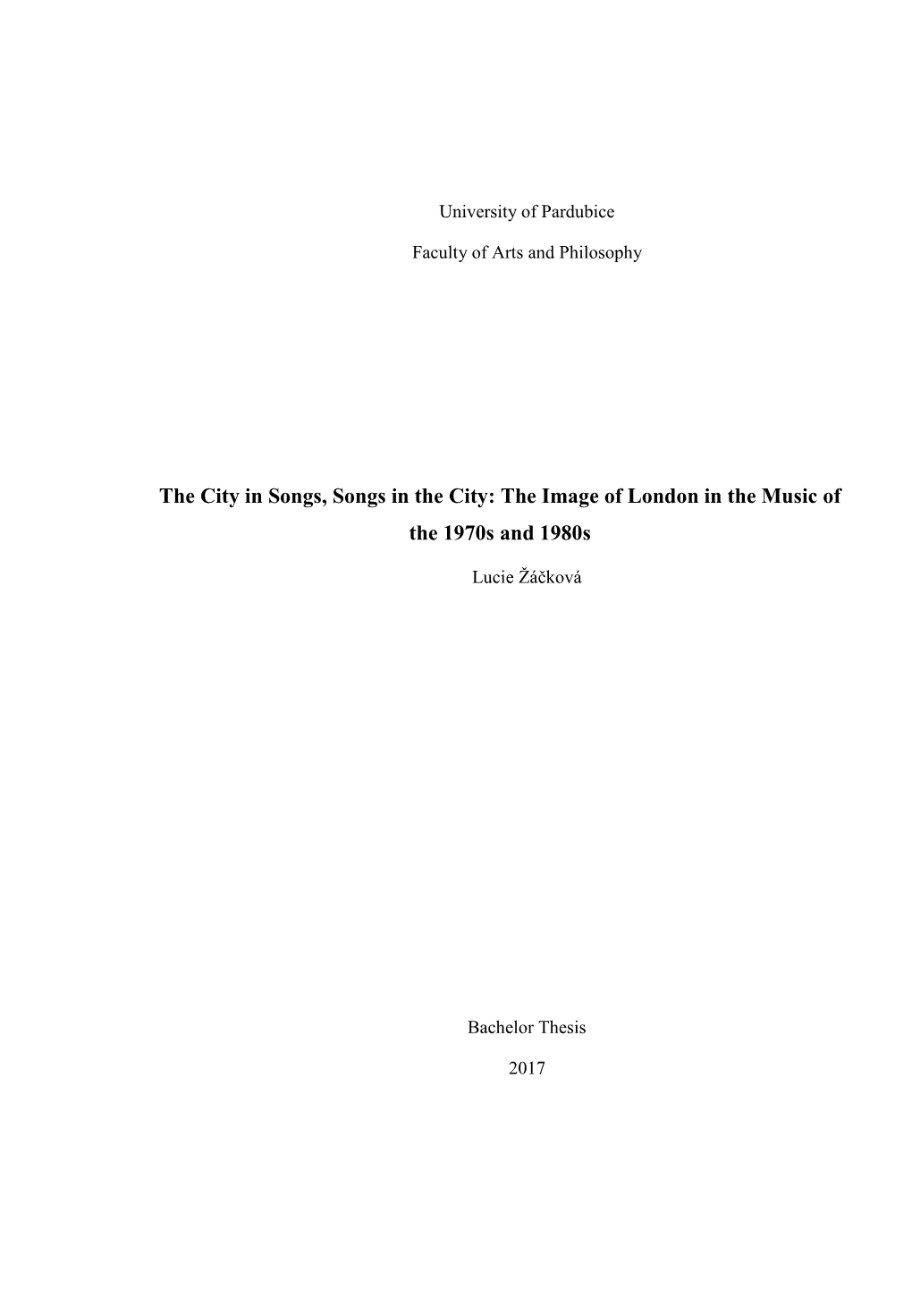 The City in Songs, Songs in the City: the Image of London in the Music of the 1970S and 1980S