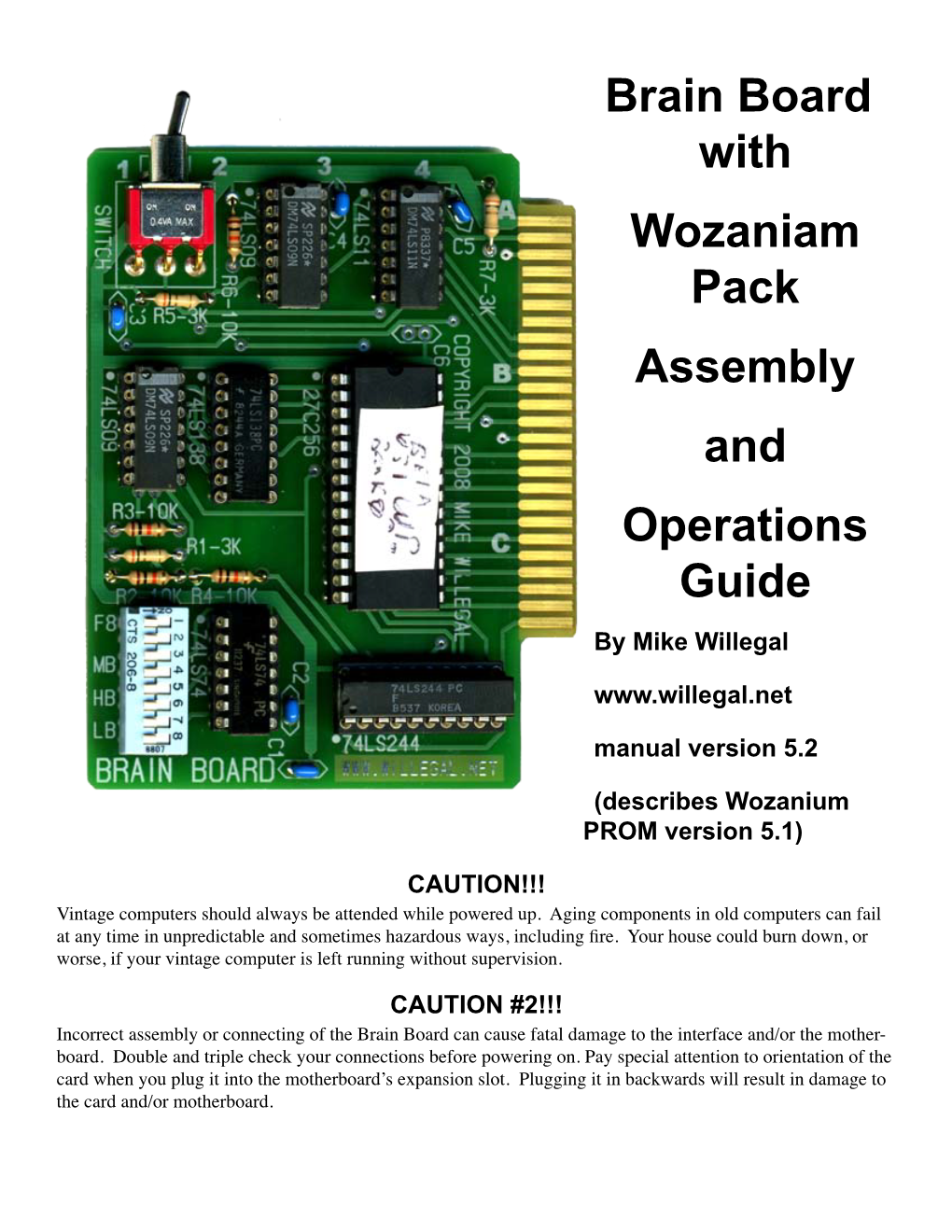 Brain Board with Wozaniam Pack Assembly and Operations Guide by Mike Willegal