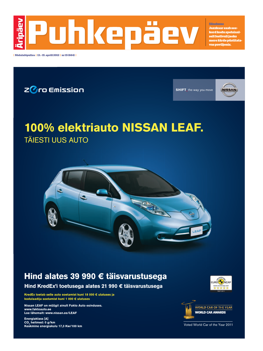 100% Elektriauto NISSAN LEAF. TÄIESTI UUS AUTO