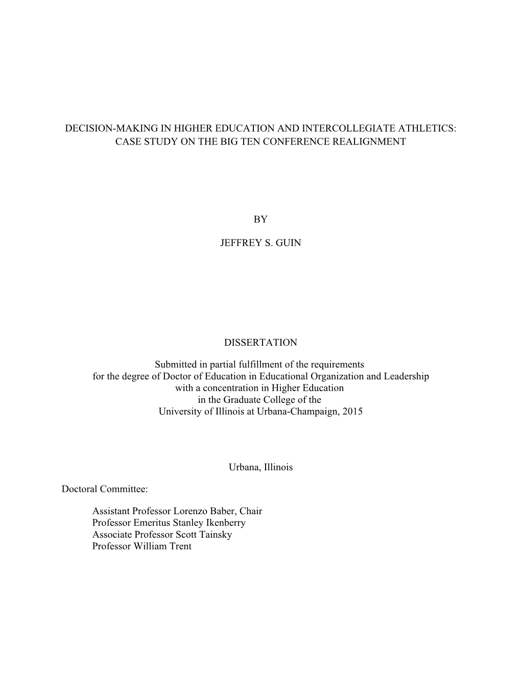 Decision-Making in Higher Education and Intercollegiate Athletics: Case Study on the Big Ten Conference Realignment