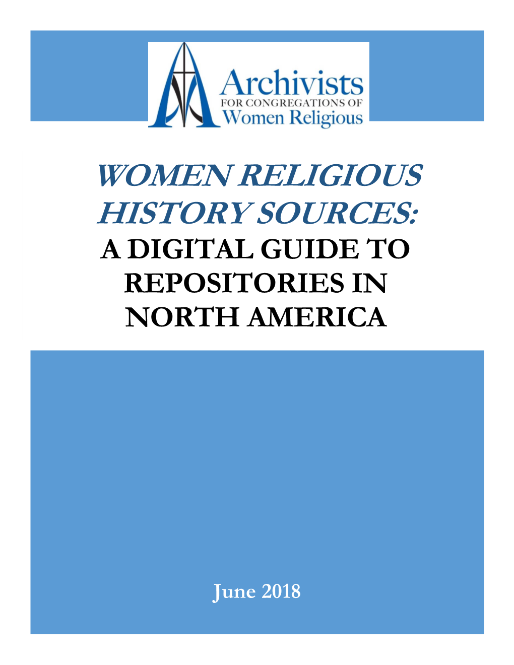 Women Religious History Sources: a Digital Guide to Repositories in North America