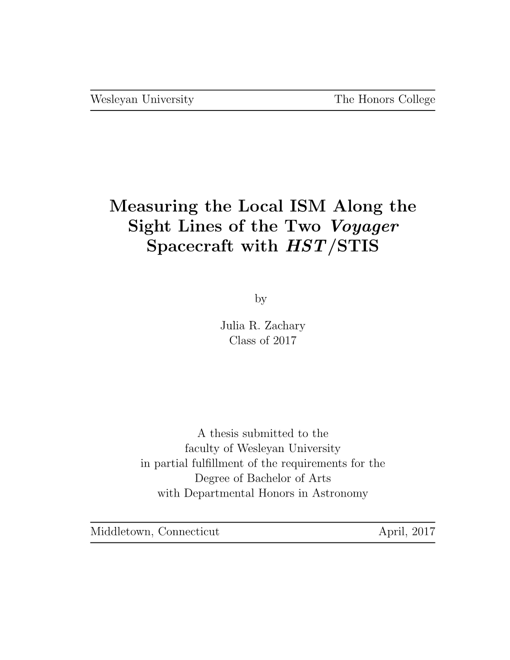 Measuring the Local ISM Along the Sight Lines of the Two Voyager Spacecraft with HST/STIS