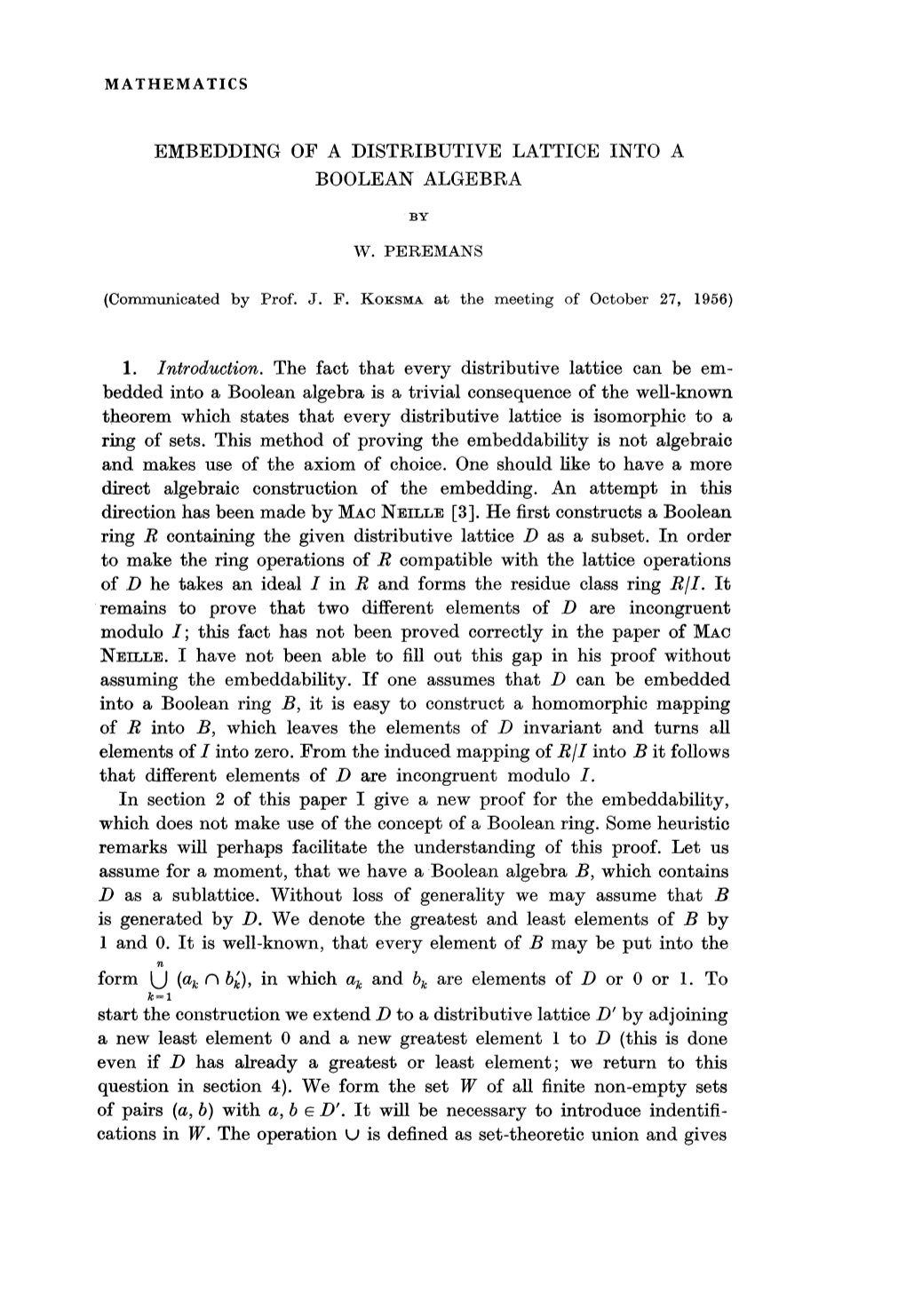 Embedding of a Distributive Lattice Into a Boolean Algebra