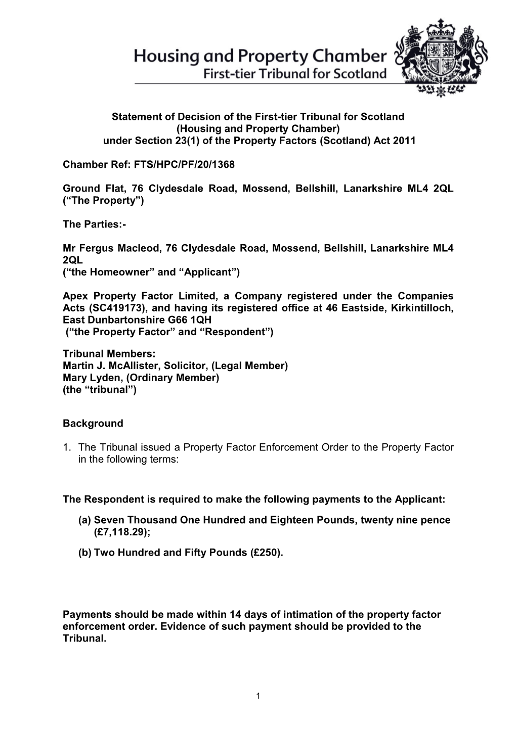 Statement of Decision of the First-Tier Tribunal for Scotland (Housing and Property Chamber) Under Section 23(1) of the Property Factors (Scotland) Act 2011