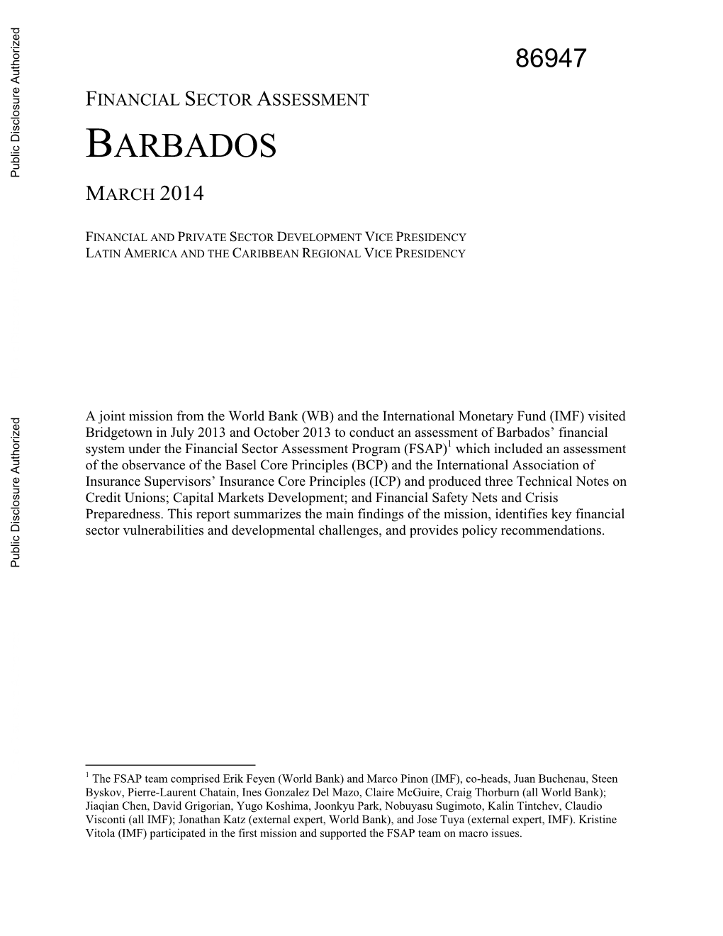 FINANCIAL SECTOR ASSESSMENT BARBADOS Public Disclosure Authorized MARCH 2014