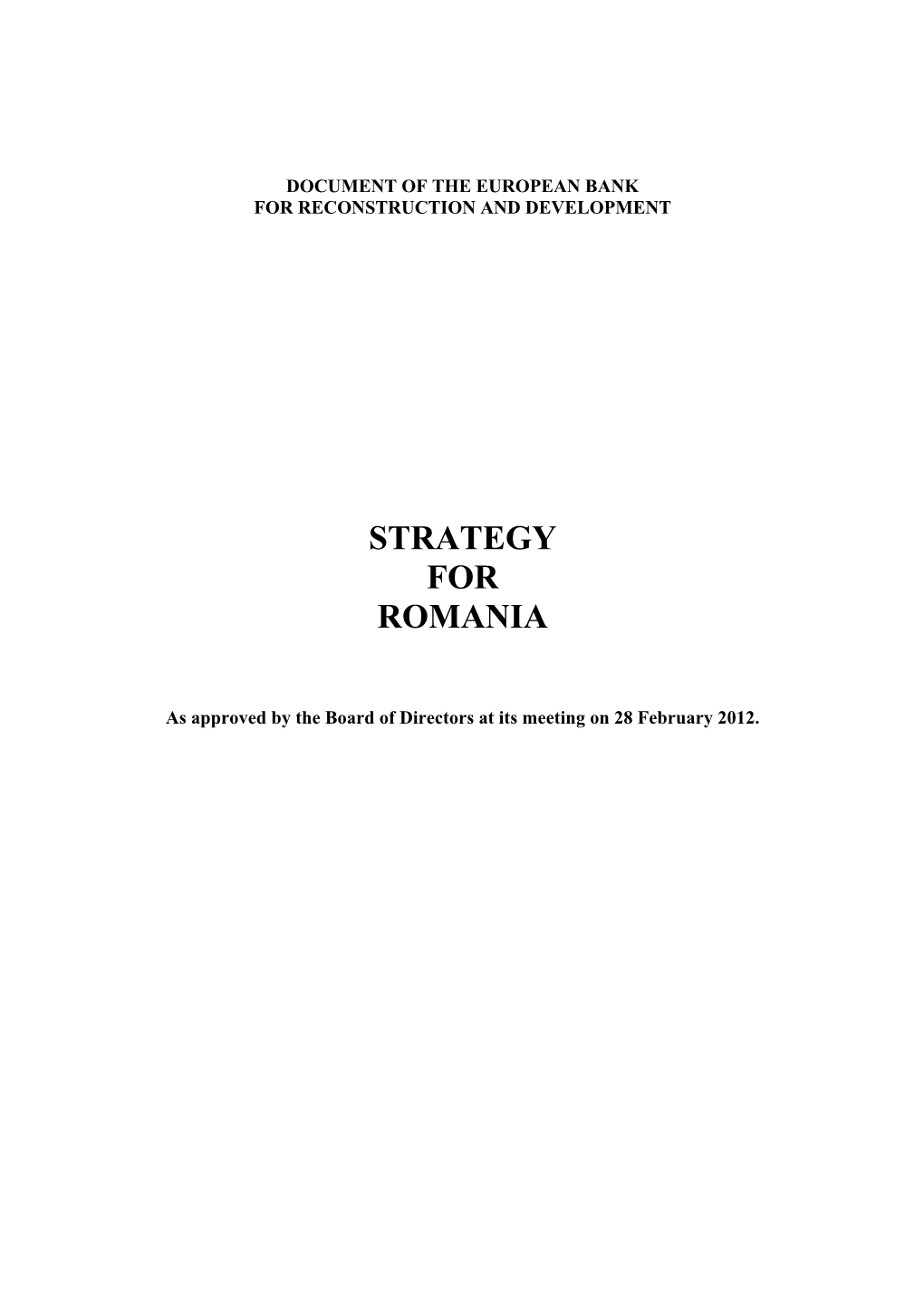 Country Strategy for Romania Was Approved by the EBRD’S Board in April 2008