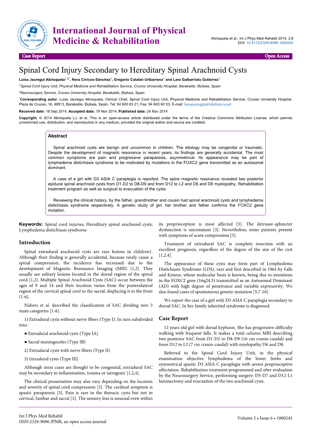 Spinal Cord Injury Secondary to Hereditary Spinal Arachnoid Cysts