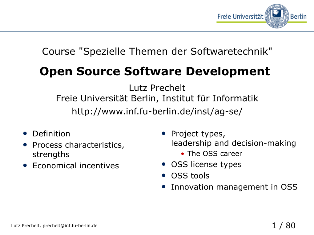 Open Source Software Development Lutz Prechelt Freie Universität Berlin, Institut Für Informatik