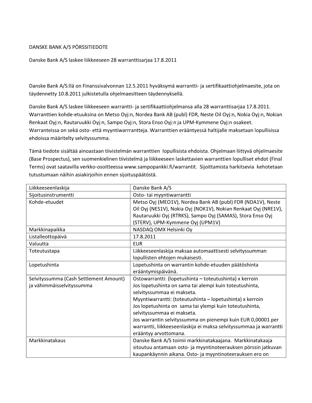 DANSKE BANK A/S PÖRSSITIEDOTE Danske Bank A/S Laskee