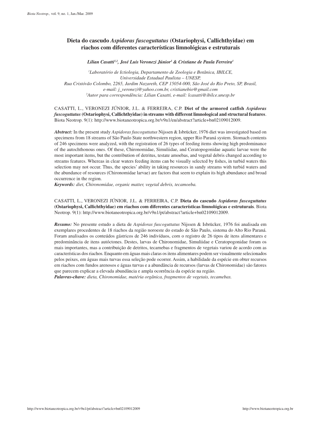 Dieta Do Cascudo Aspidoras Fuscoguttatus (Ostariophysi, Callichthyidae) Em Riachos Com Diferentes Características Limnológicas E Estruturais