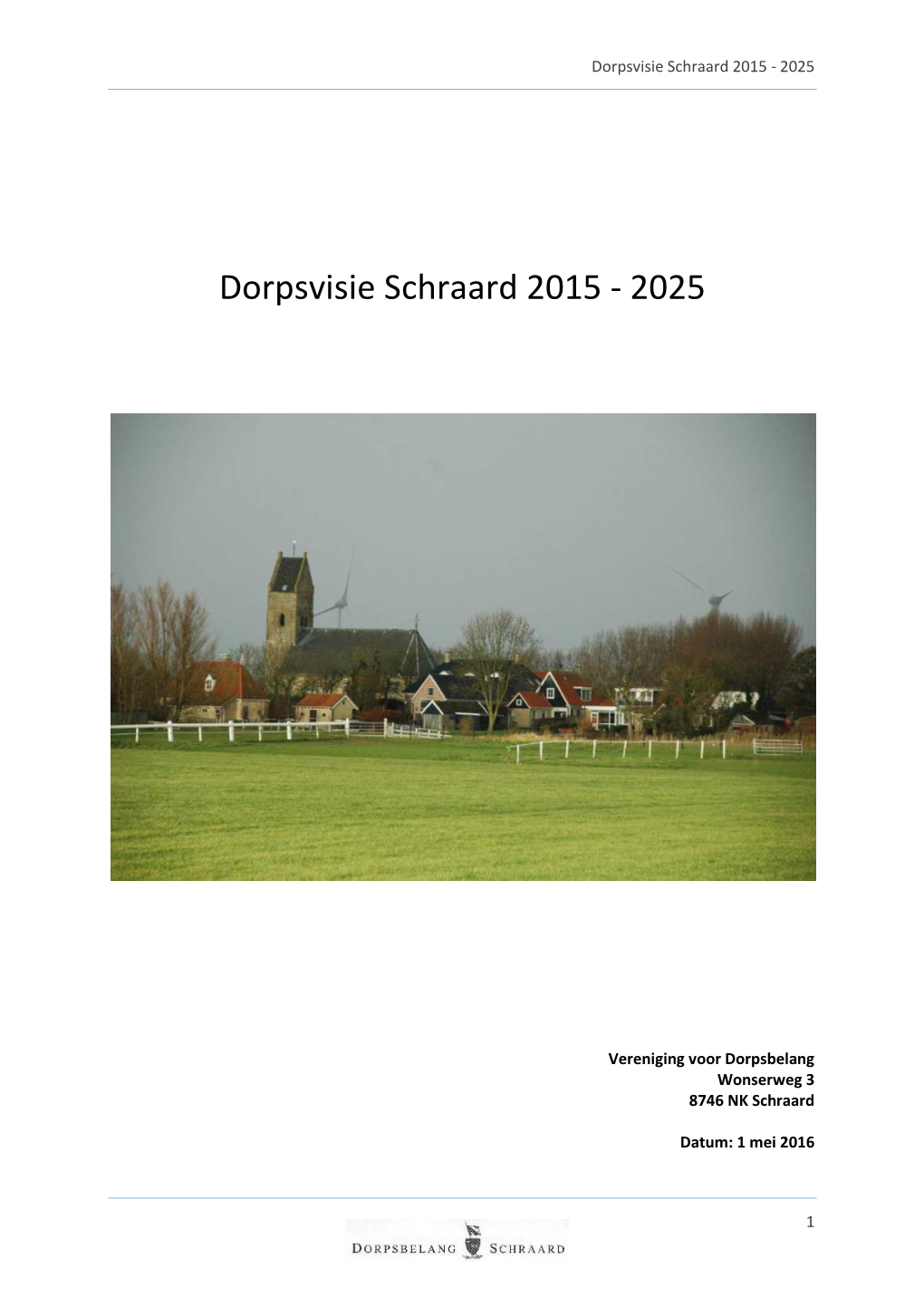 Dorpsvisie Schraard 2015 - 2025
