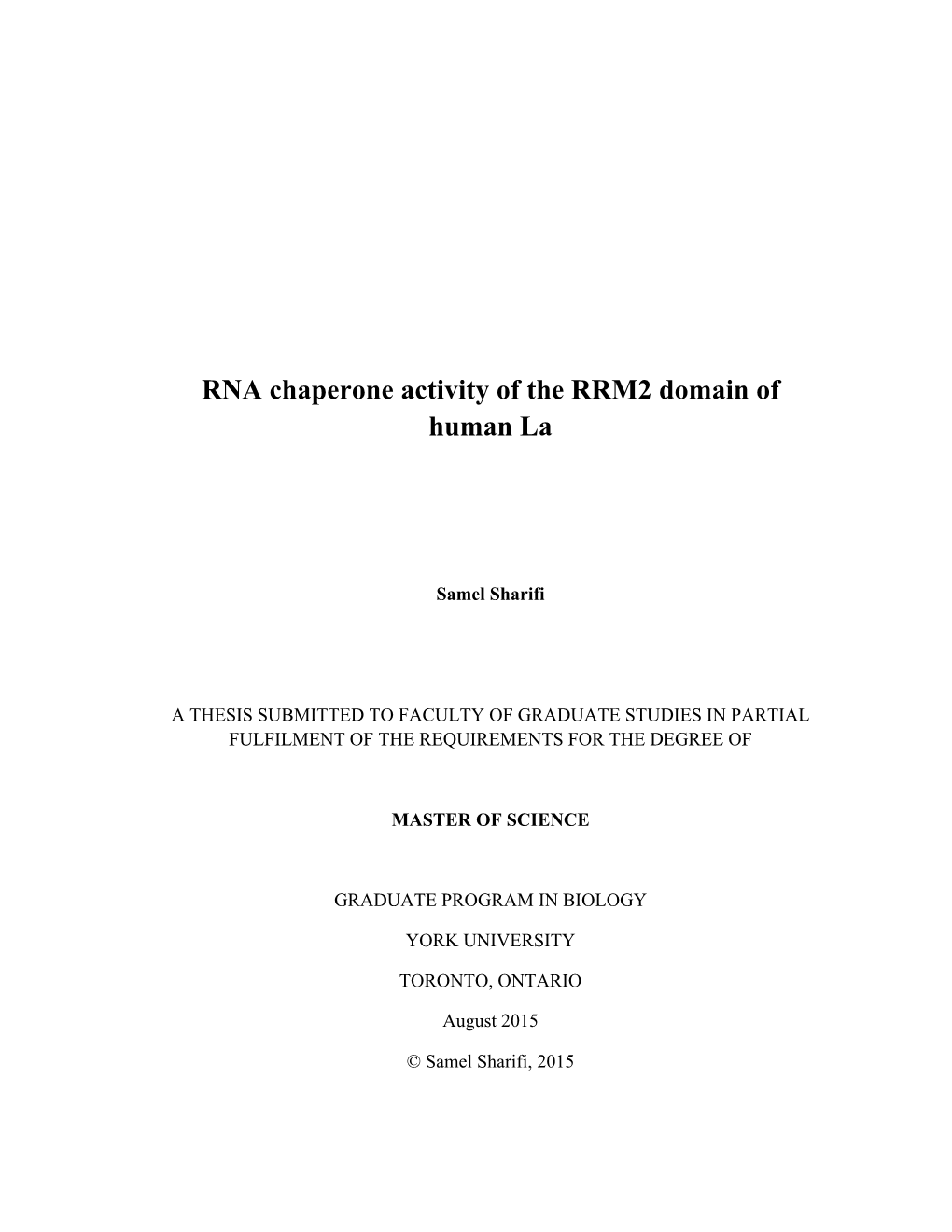 RNA Chaperone Activity of the RRM2 Domain of Human La