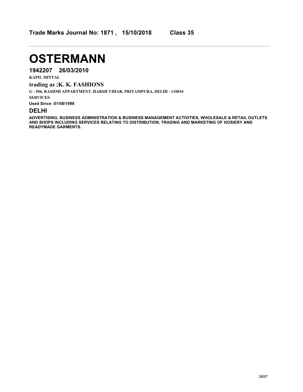 OSTERMANN 1942207 26/03/2010 KAPIL MITTAL Trading As ;K