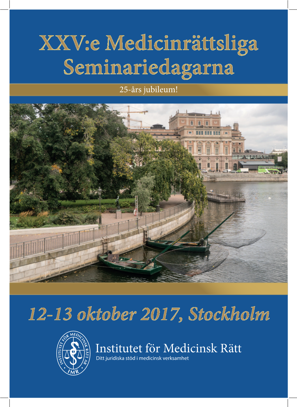 XXV:E Medicinrättsliga Seminariedagarna 25-Års Jubileum!