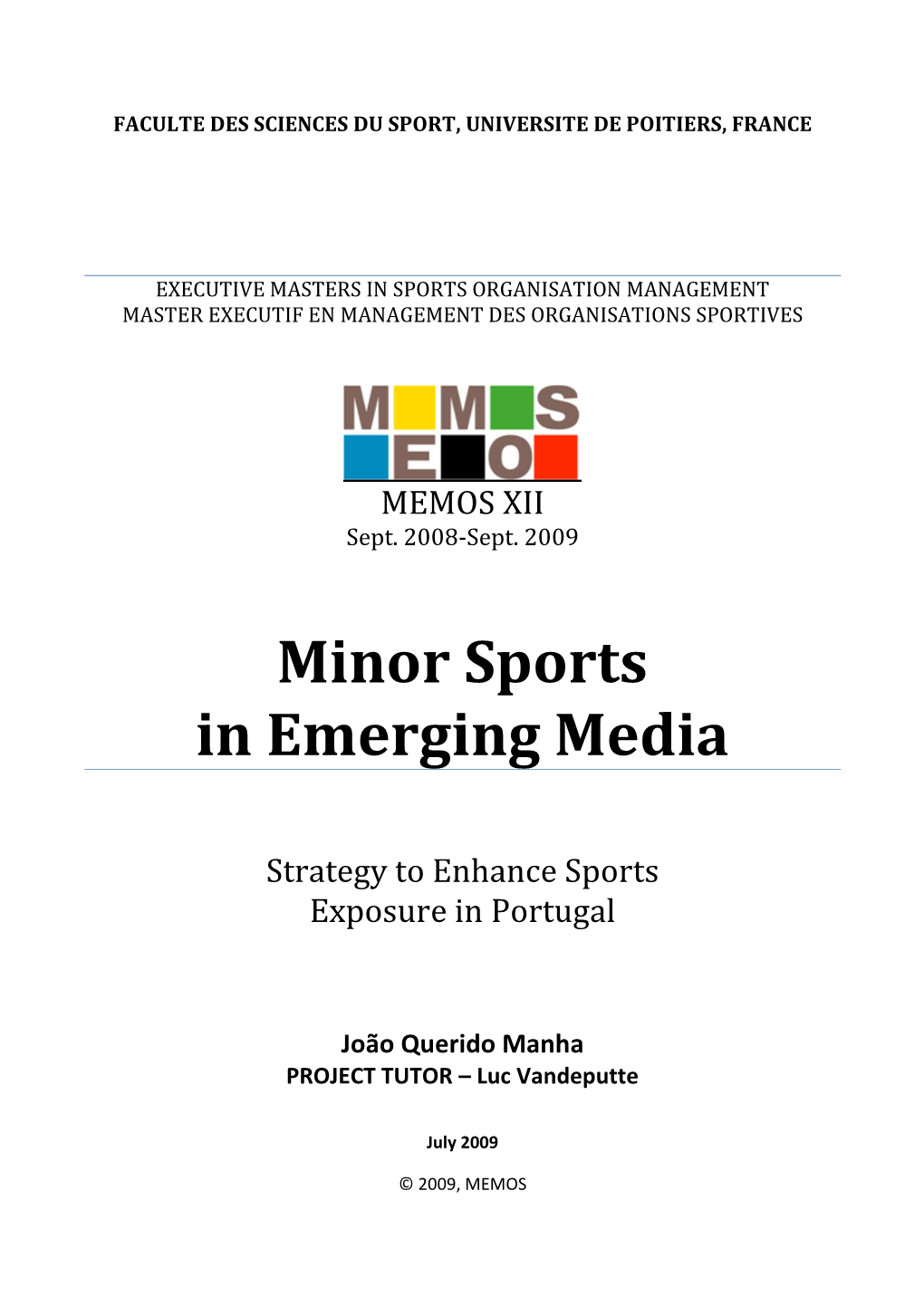 Minor Sports in Emerging Media