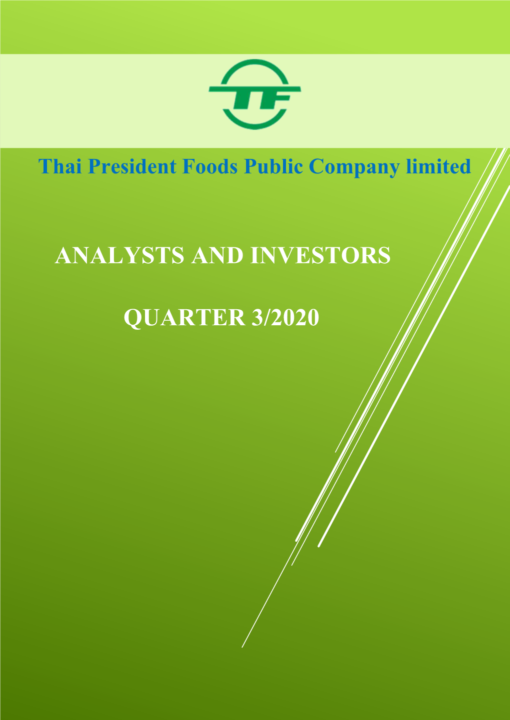 Analysts and Investors Quarter 3/2020 Thai President Foods Public Company Limited
