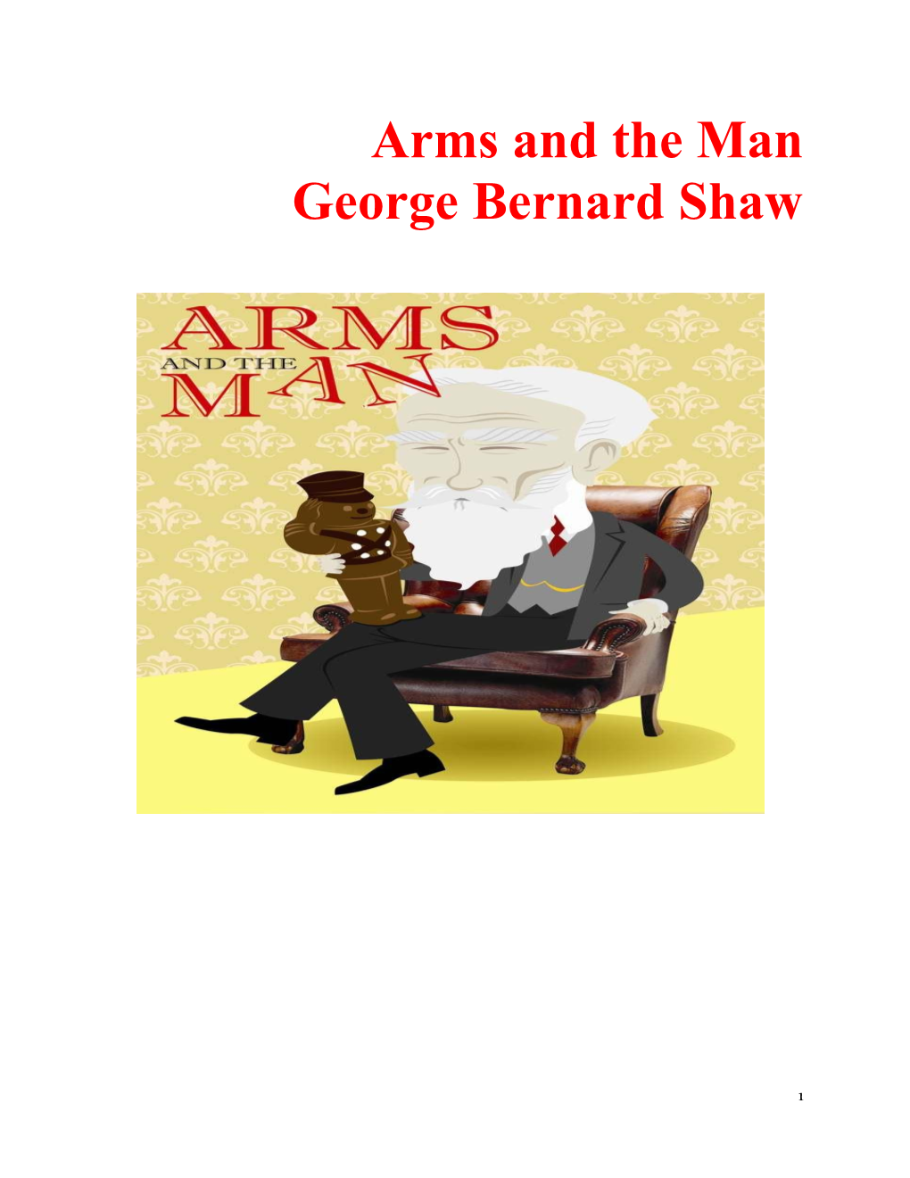 Arms and the Man George Bernard Shaw