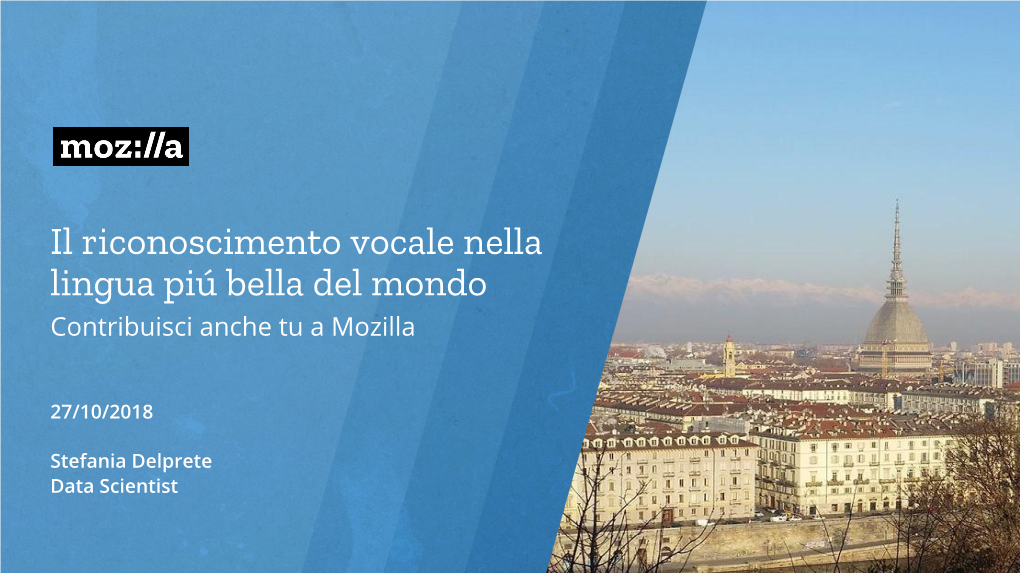 Il Riconoscimento Vocale Nella Lingua Piú Bella Del Mondo Contribuisci Anche Tu a Mozilla