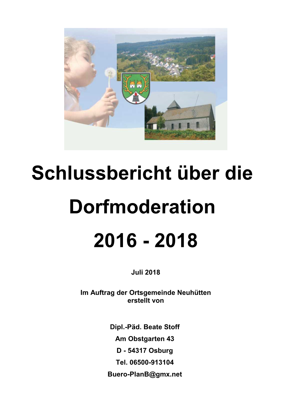 Schlussbericht Über Die Dorfmoderation 2016 - 2018