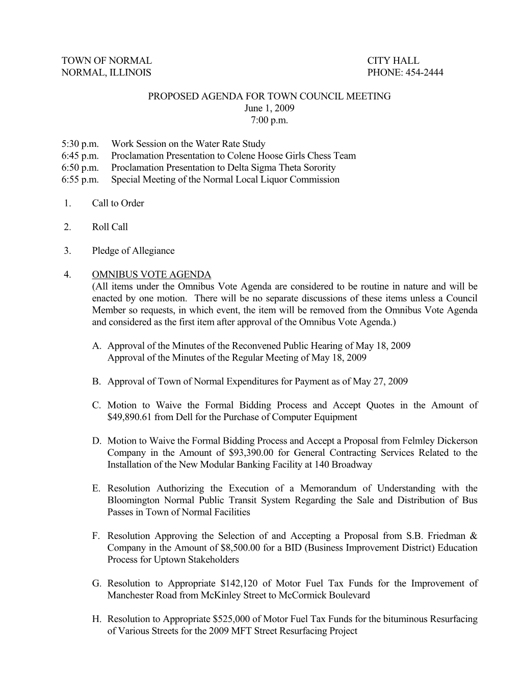 Town of Normal City Hall Normal, Illinois Phone: 454-2444