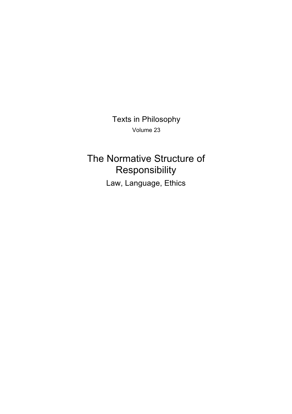 The Normative Structure of Responsibility Law, Language, Ethics