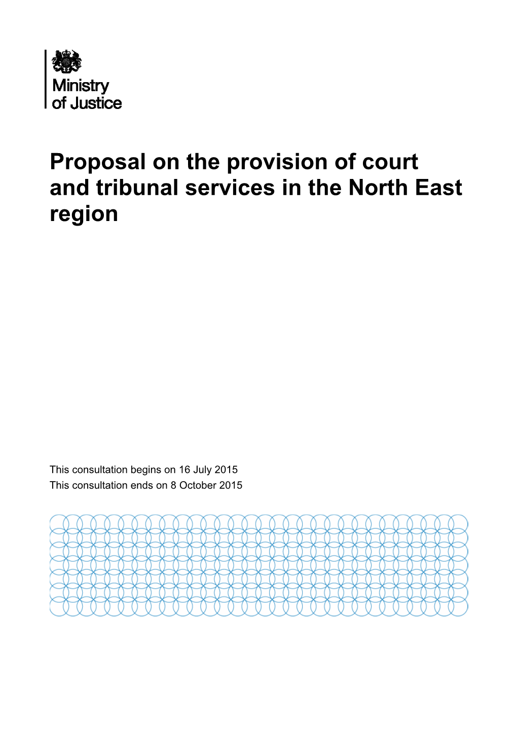 Proposal on the Provision of Court and Tribunal Services in the North East Region