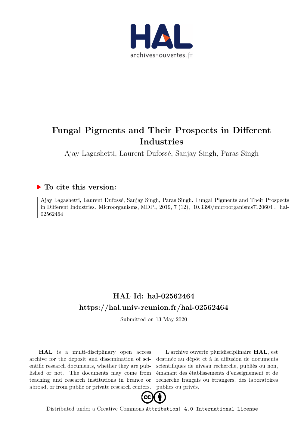 Fungal Pigments and Their Prospects in Different Industries Ajay Lagashetti, Laurent Dufossé, Sanjay Singh, Paras Singh