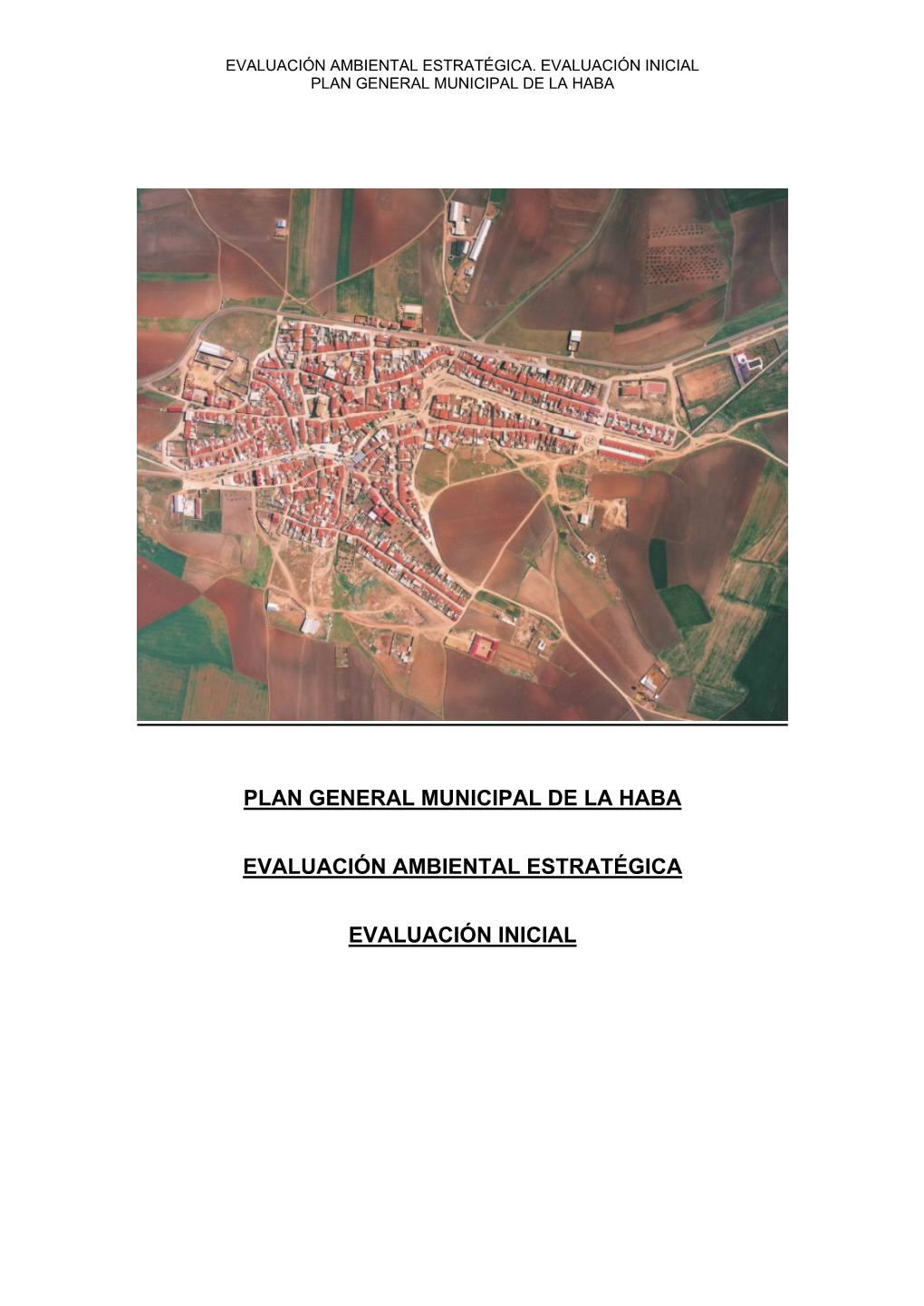 Plan General Municipal De La Haba Evaluación Ambiental Estratégica
