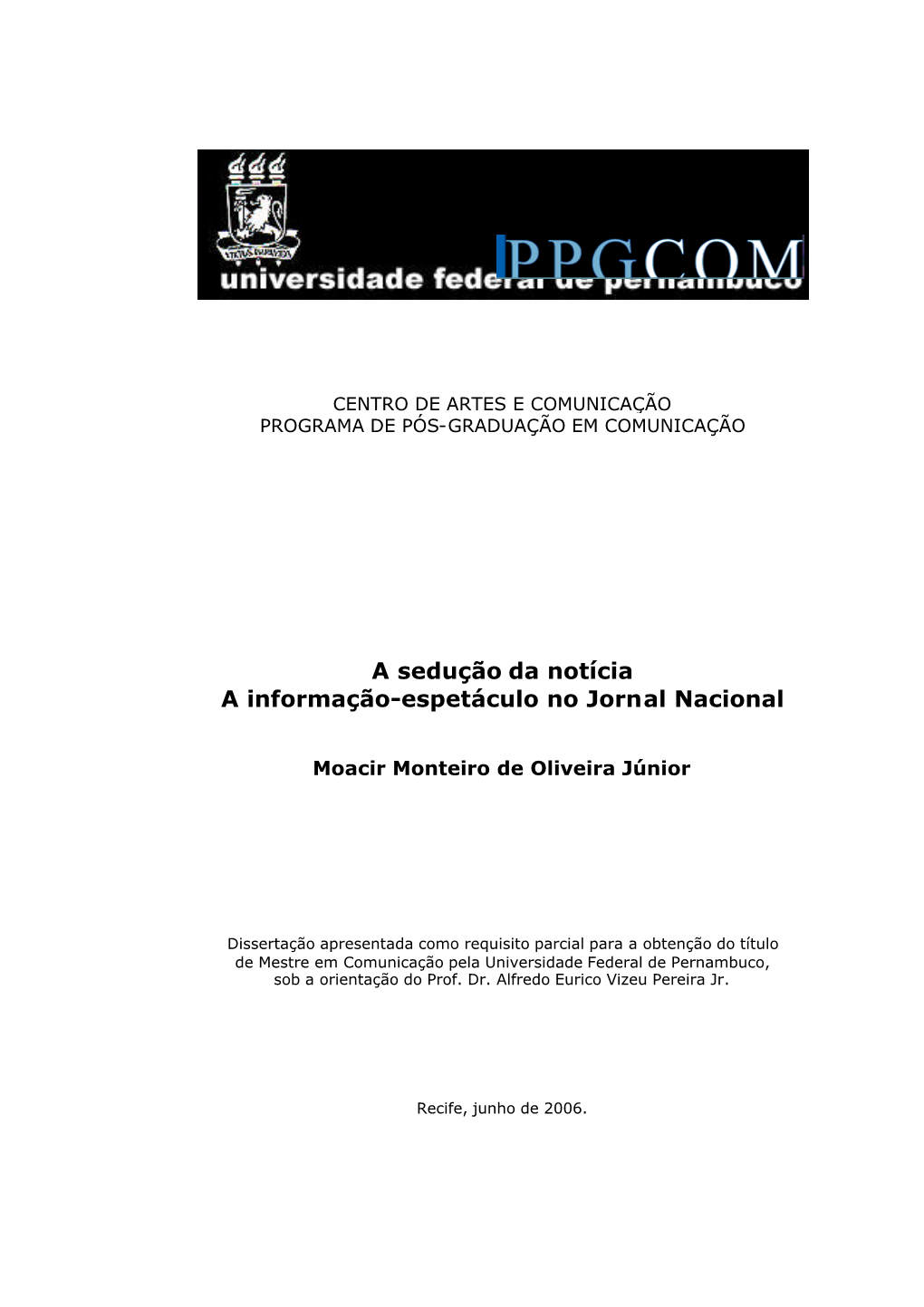 A Sedução Da Notícia a Informação-Espetáculo No Jornal Nacional