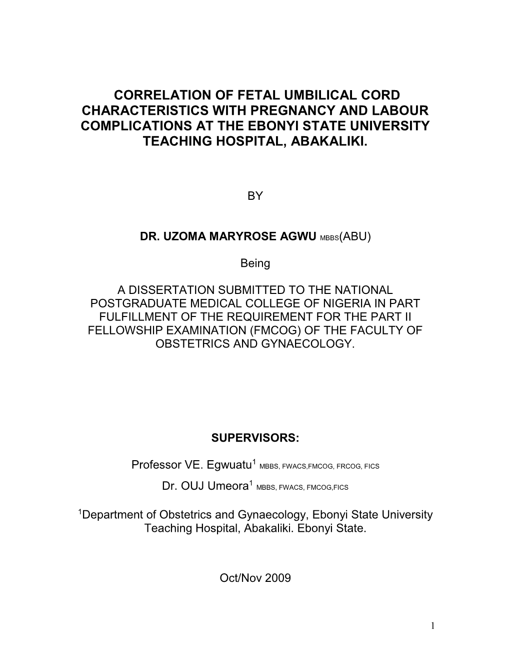 Correlation of Fetal Umbilical Cord Characteristics with Pregnancy and Labour Complications at the Ebonyi State University Teaching Hospital, Abakaliki
