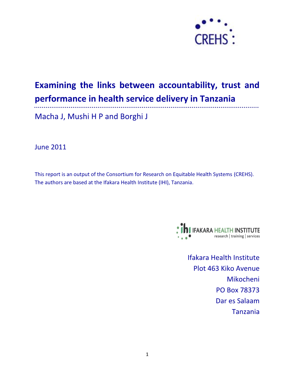 Examining the Links Between Accountability, Trust and Performance in Health Service Delivery in Tanzania Macha J, Mushi H P and Borghi J