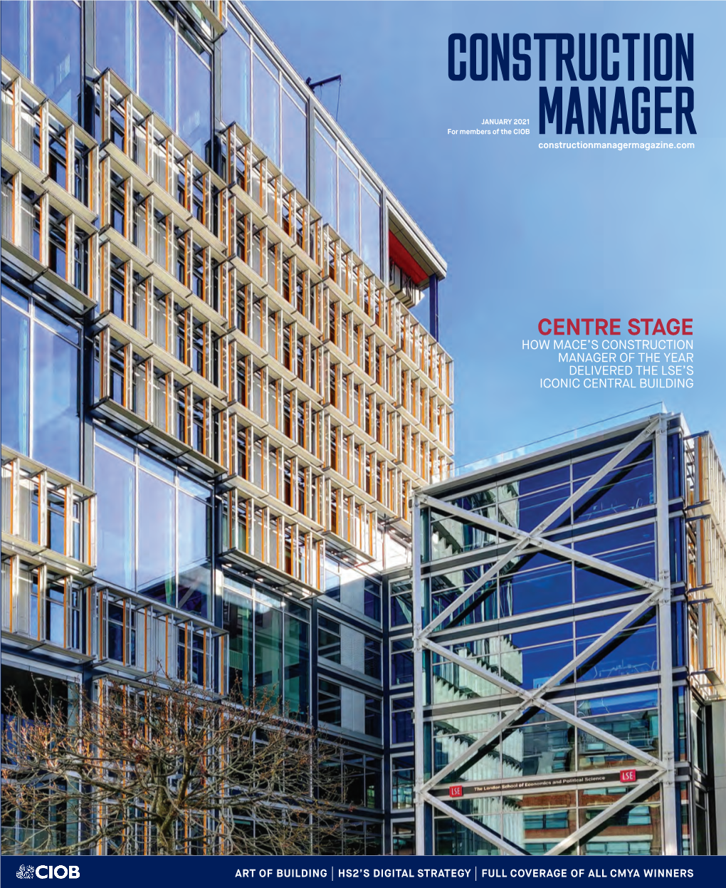 JANUARY 2021 JANUARY 2021 for Members of the CIOB Constructionmanagermagazine.Com |
