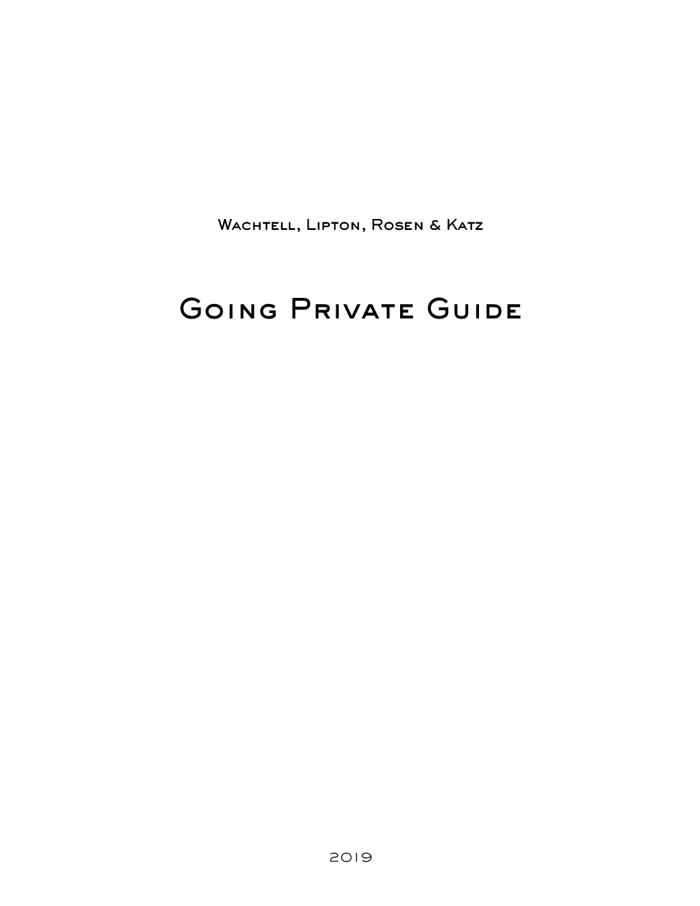 Going Private Guide 2019