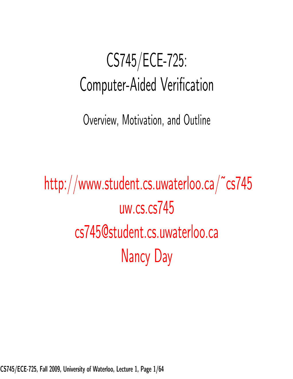 CS745/ECE-725: Computer-Aided Veriﬁcation