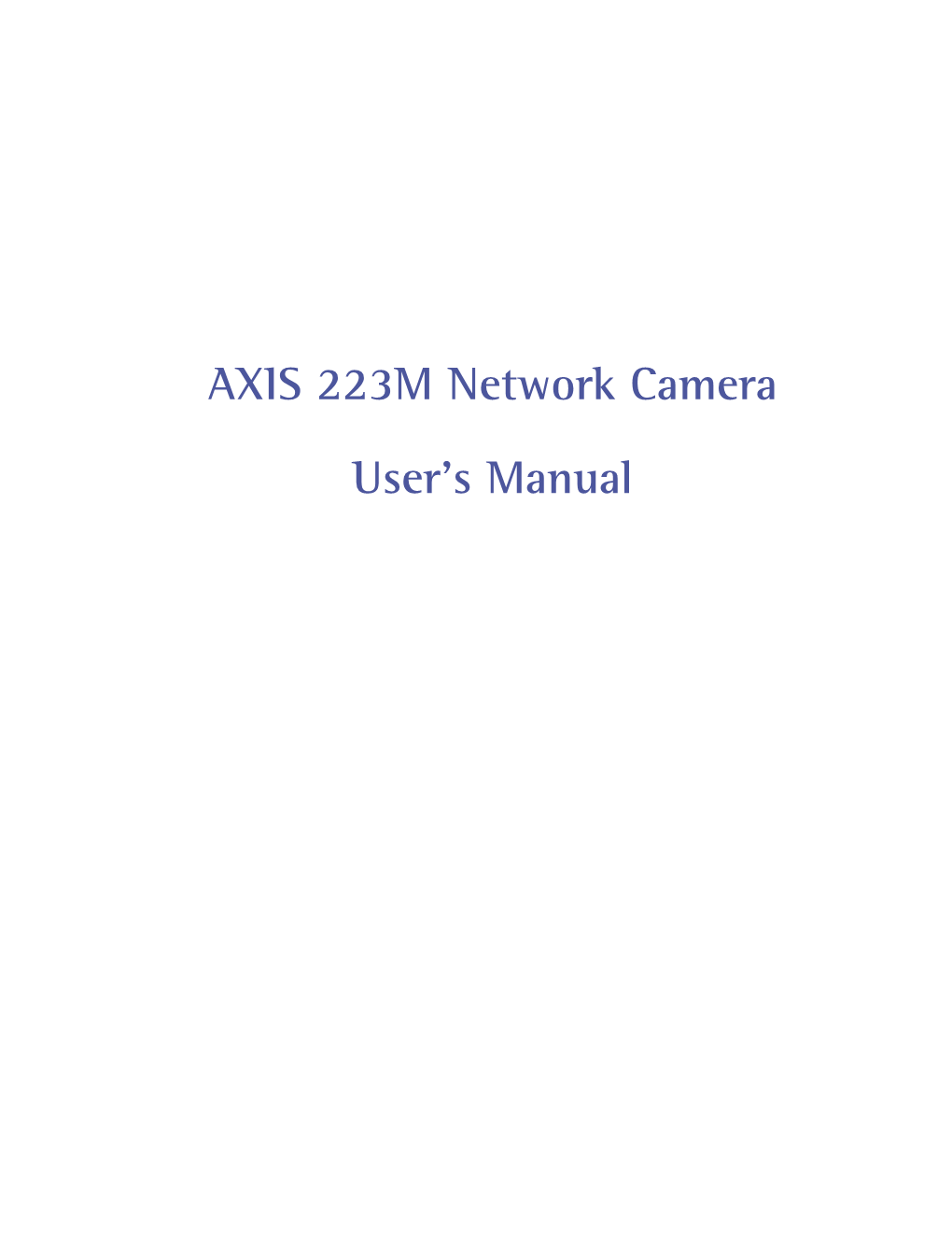 AXIS 223M Network Camera User's Manual