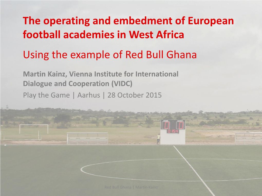 RED BULL GHANA Eine Akademie Auf Verlorenem Boden