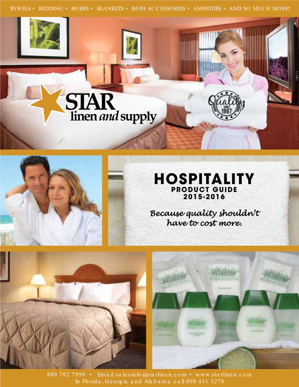 800 782 7999 • Email Salesinfo@Starlinen.Com • in Florida, Georgia and Alabama Call 800 431 3278 INDEX Amenities