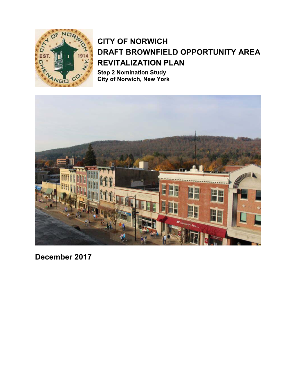 CITY of NORWICH DRAFT BROWNFIELD OPPORTUNITY AREA REVITALIZATION PLAN Step 2 Nomination Study City of Norwich, New York