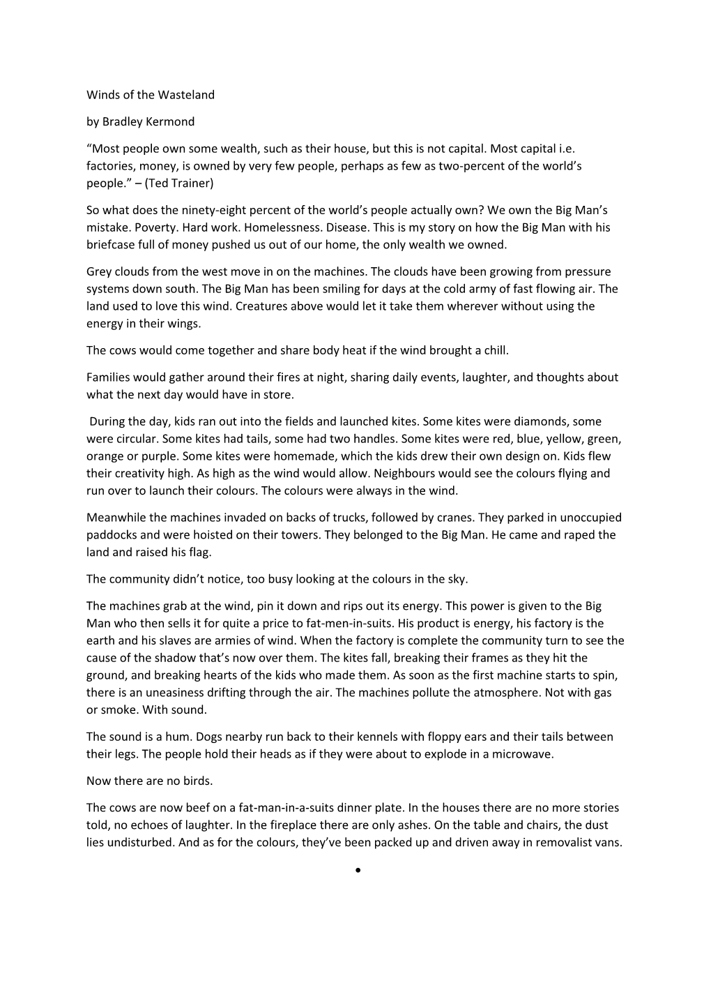 Winds of the Wasteland by Bradley Kermond “Most People Own Some Wealth, Such As Their House, but This Is Not Capital. Most