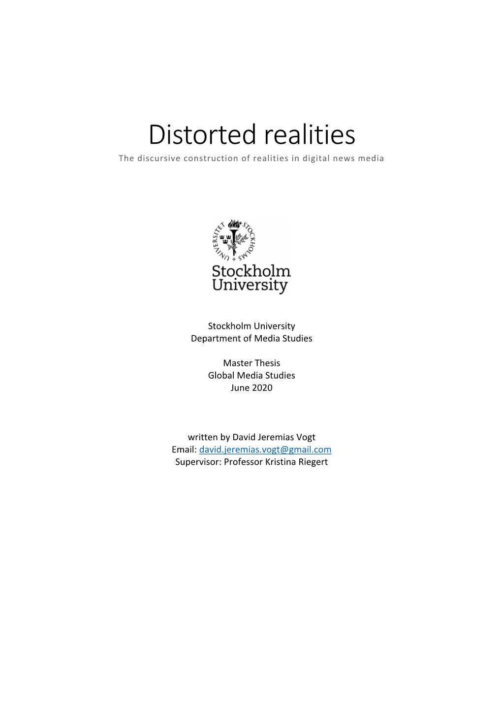 Distorted Realities the Discursive Construction of Realities in Digital News Media