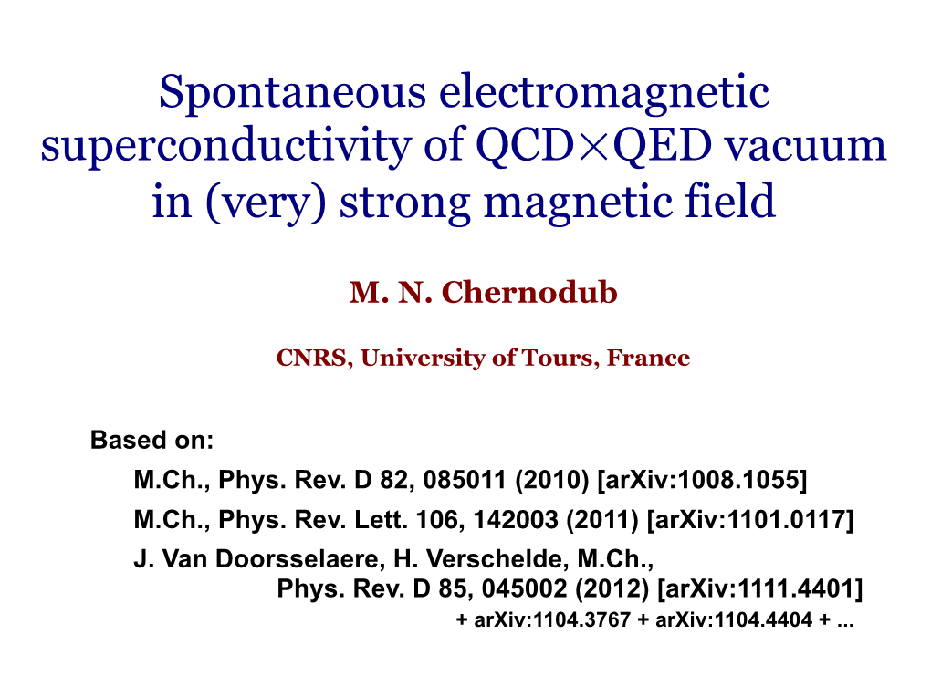 Strong Magnetic Field