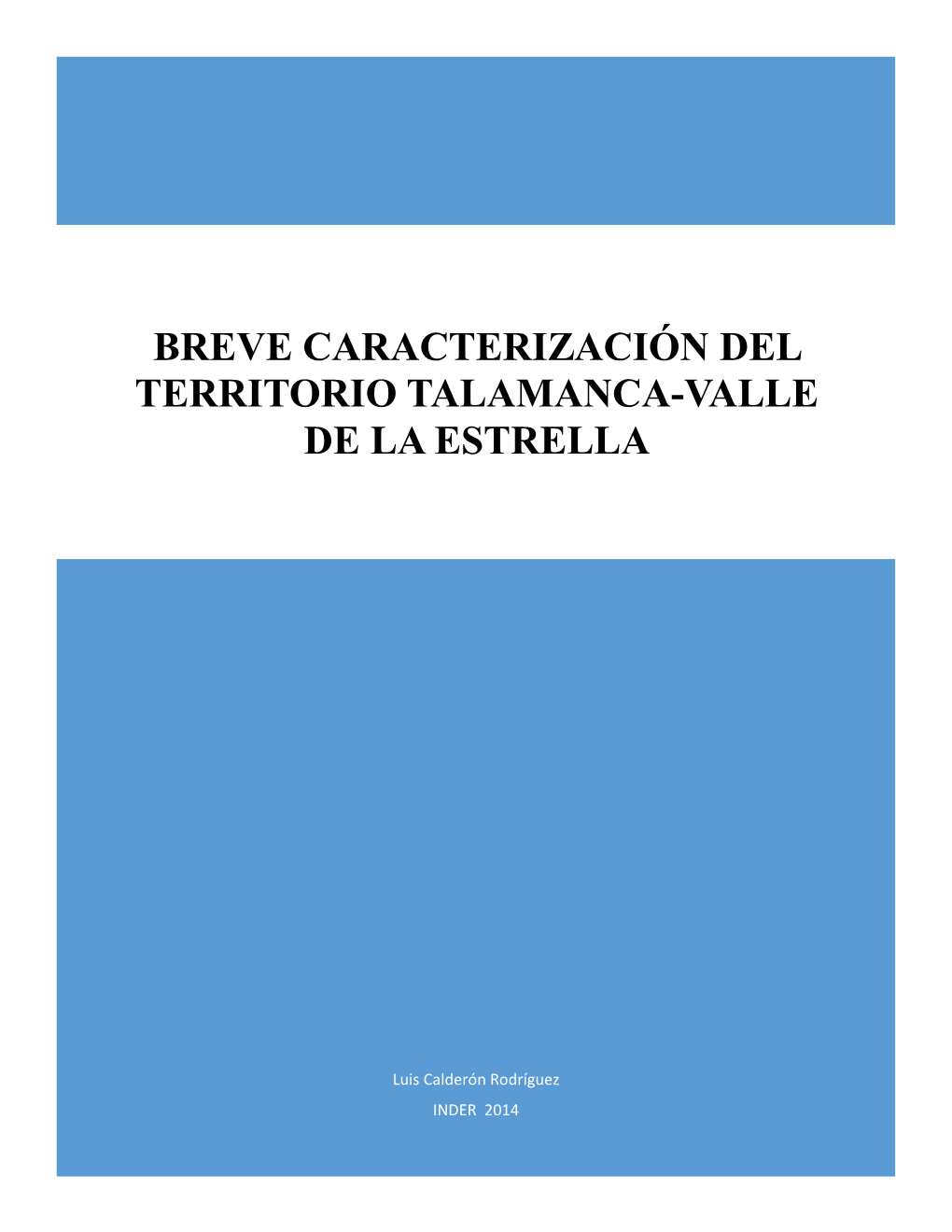 Breve Caracterización Del Territorio Talamanca-Valle De La Estrella