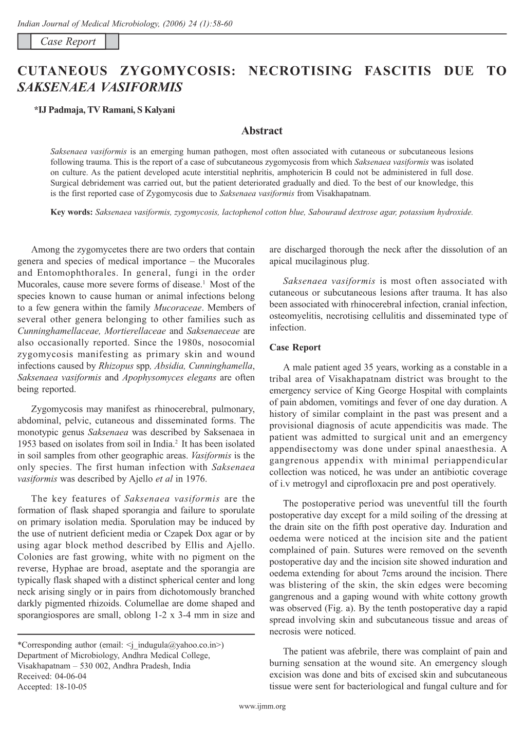 Cutaneous Zygomycosis: Necrotising Fascitis Due to Saksenaea Vasiformis