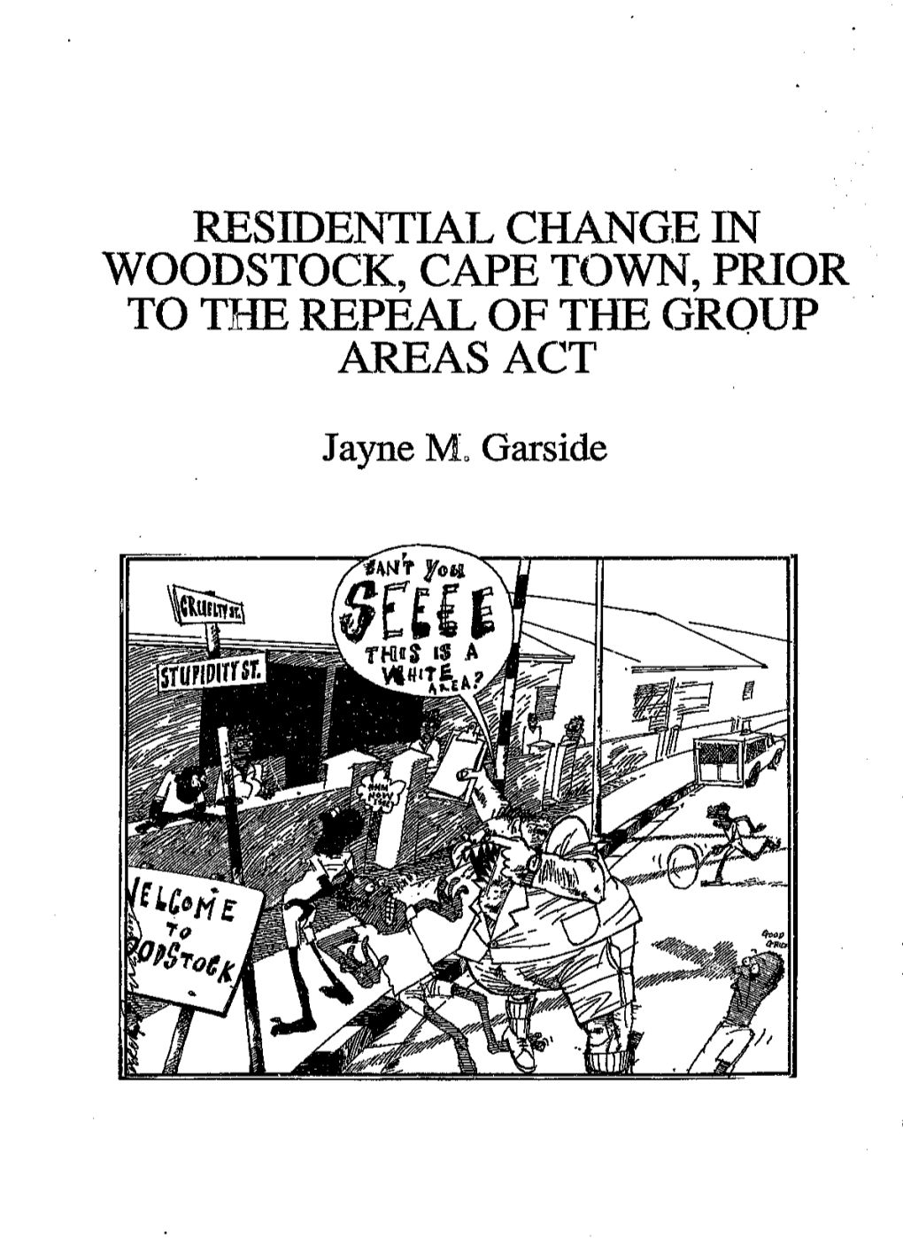 Residentiaj-J Change in Woodstock, Cape Town, Prior to the Repeal of the Group Areas Act