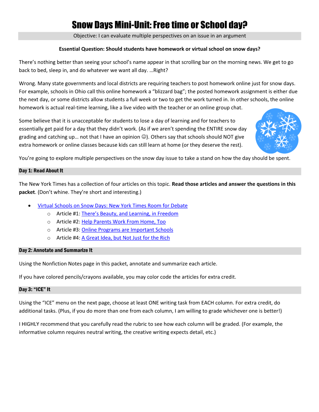 Snow Days Mini-Unit: Free Time Or School Day? Objective: I Can Evaluate Multiple Perspectives on an Issue in an Argument