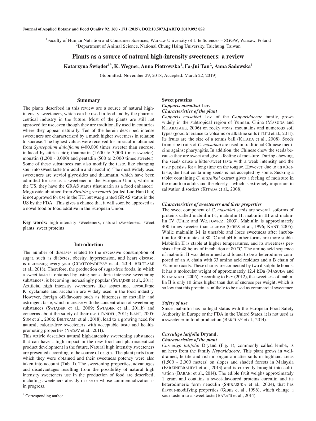 Plants As a Source of Natural High-Intensity Sweeteners: a Review Katarzyna Świąder1*, K